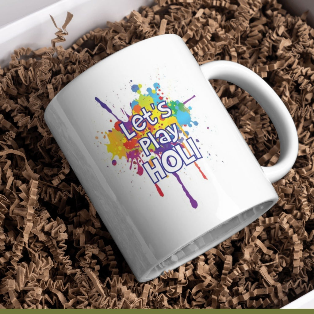 Let’s Play Holi Printed Ceramic Mug – Colorful Holi Festival Coffee Cup for Gifts, Home & Office
