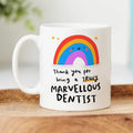 Thank You for Being a Truly Marvellous Dentist Ceramic Coffee Mug