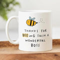 Thanks for Bee-ing Such a Wonderful Boss Mug