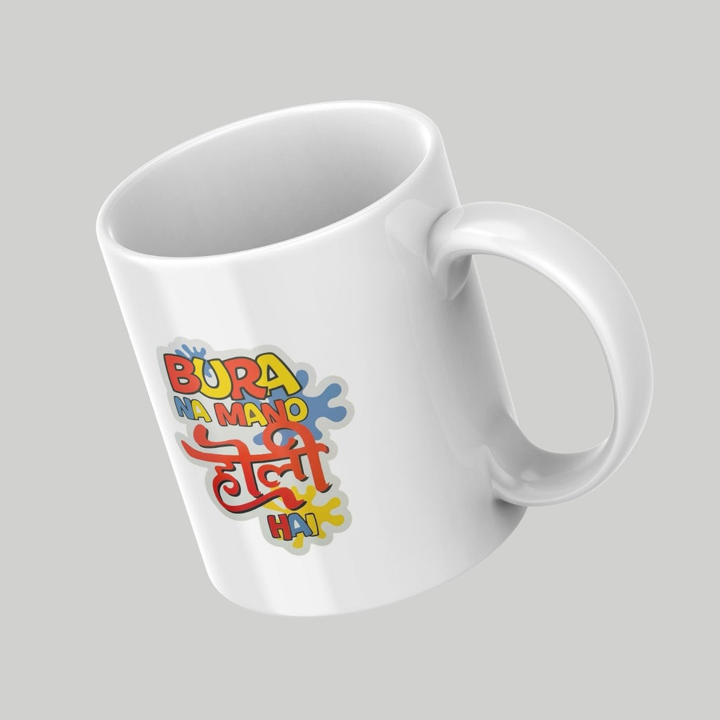 Bura Na Mano Holi Hai Printed Ceramic Mug | Colorful Holi Festival Coffee & Tea Cup | Gift for Friends, Family & Office